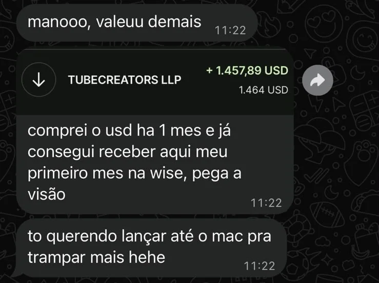 Conversa no WhatsApp: aluno mostra pagamento de + 1.457,89 USD da TUBECREATORS LLP e diz que comprou o Método USD há um mês